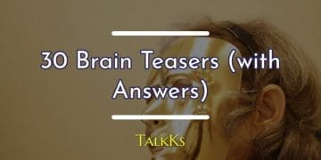30 brain teasers with answers.